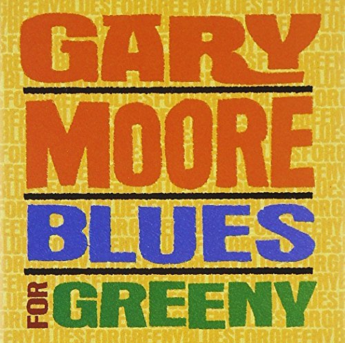 Gary Moore/Blues For Greeny