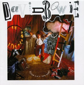 David Bowie/Never Let Me Down