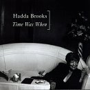 Hadda Brooks Time Was When 