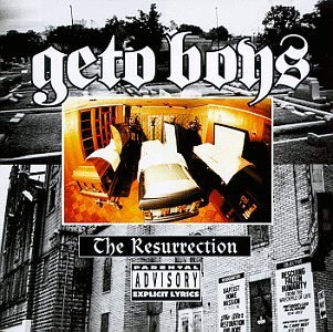 Geto Boys/Resurrection