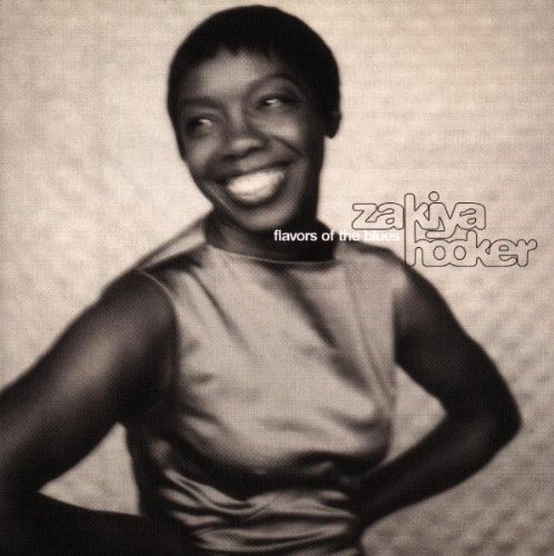 Zakiya Hooker/Flavors Of The Blues