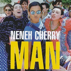 Neneh Cherry/Man@Import