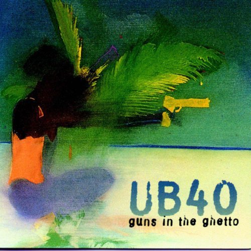 Ub40 Guns In The Ghetto 