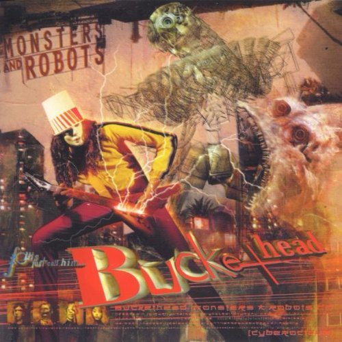 Buckethead/Monsters & Robots