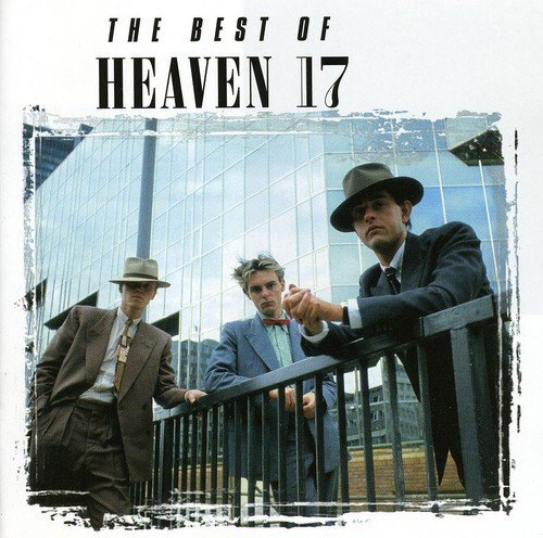 Heaven 17/Best Of Heaven 17: Higher & Hi