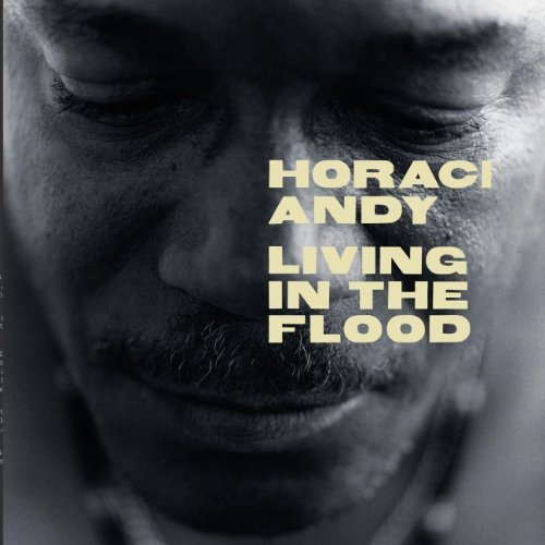 Horace Andy/Living In The Flood
