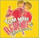 Tom Mabe/Round One-Revenge On The Telem