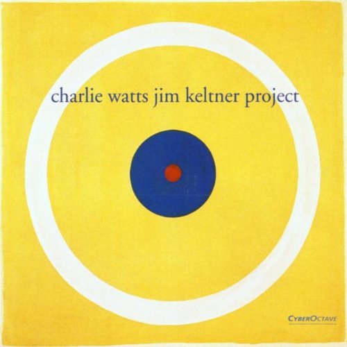 Charlie Watts/Charlie Watts Jim Keltner Proj