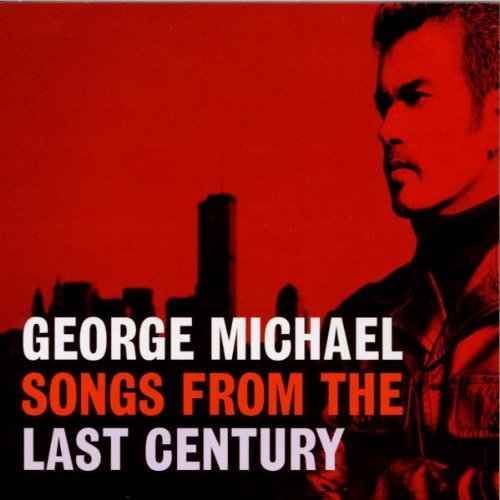 George Michael/Songs From The Last Century