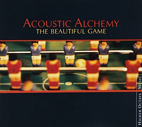 Acoustic Alchemy/Beautiful Game