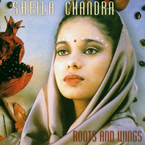 Sheila Chandra Roots & Wings 