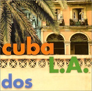 Cuba L.A. Dos 