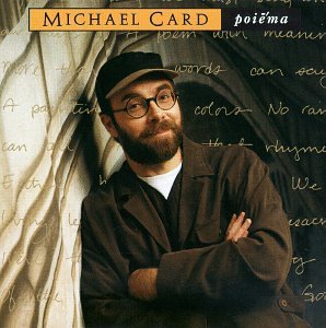 Michael Card/Poiema