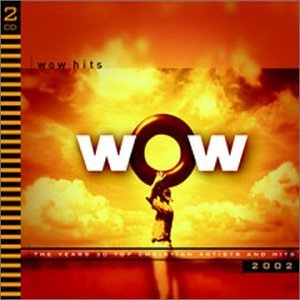 Wow Hits Wow Hits 2002 2 CD Set Wow Hits 
