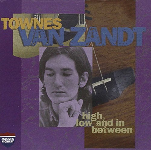 Townes Van Zandt High Low & In Between Late Gre 2 On 1 