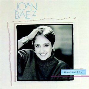 Joan Baez/Recently