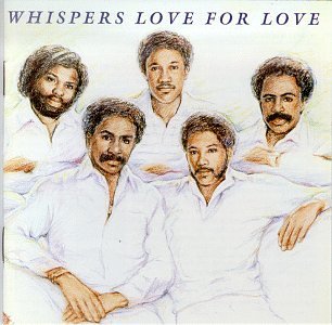 Whispers/Love For Love