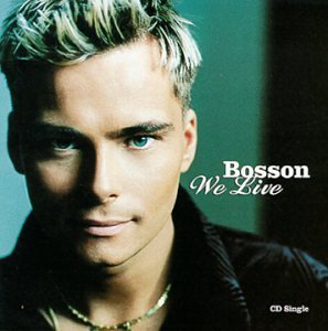 Bosson/We Live