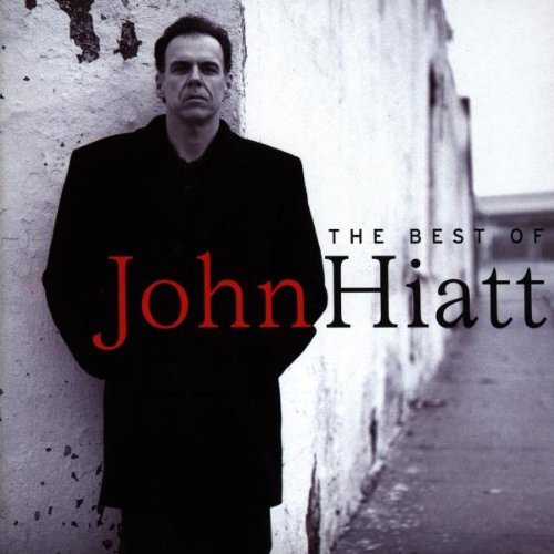 John Hiatt/Best Of John Hiatt