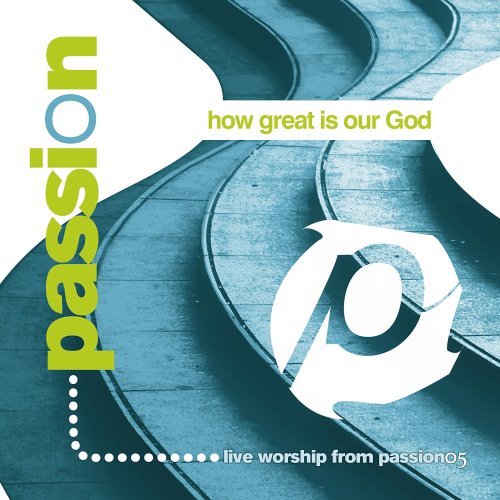 Passion Worship Band/How Great Is Our God@Enhanced Cd