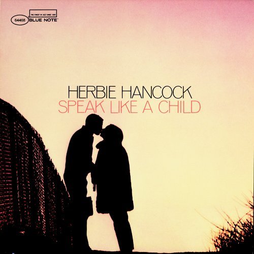 Herbie Hancock Speak Like A Child Remastered Rudy Van Gelder Editions 