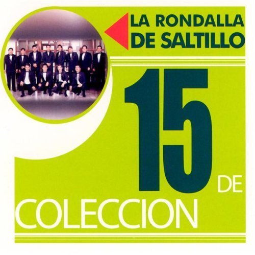 La Rondalla De Saltillo/15 De Coleccion@Remastered