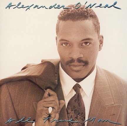 Alexander O'Neal/All True Man@Import-Gbr