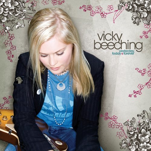 Vicky Beeching/Yesterday Today & Forever