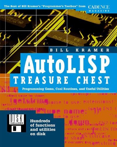 Bill Kramer Autolisp Treasure Chest Autolisp Treasure Chest Programming Gems Cool Routines And Useful Utili 