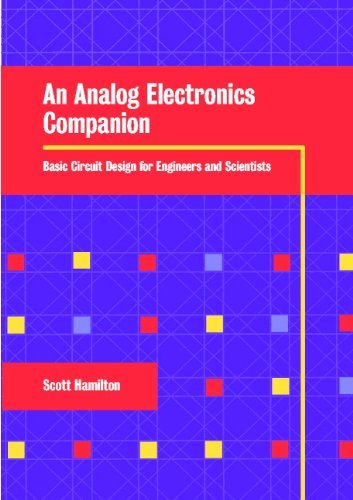 Scott Hamilton An Analog Electronics Companion Basic Circuit Design For Engineers And Scientists 