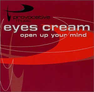 Eyes Cream/Open Up Your Mind
