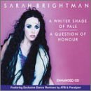 Sarah Brightman/Whiter Shade Of Pale@Enhanced Cd@B/W Question Of Honor
