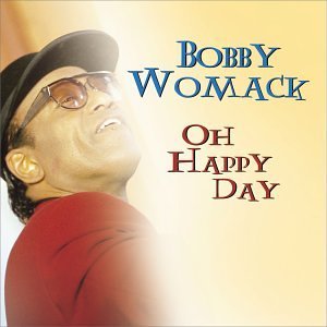 Bobby Womack/Oh Happy Day