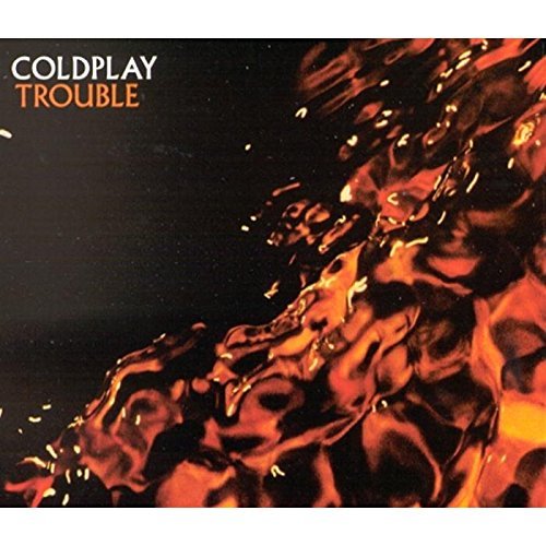 Coldplay/Trouble