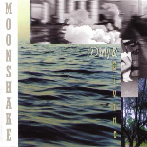 Moonshake/Dirty & Divine