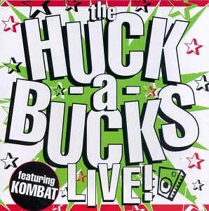 Huck-A-Bucks/Huck-A-Bucks Live!