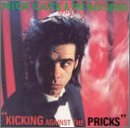 Nick Cave & The Bad Seeds/Kicking Against The Pricks