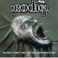 Prodigy Music For The Jilted Generatio 