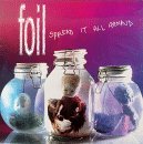 Foil/Spread It All Around