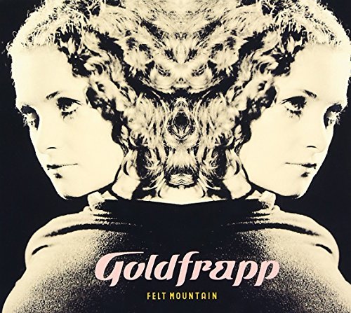 Goldfrapp/Felt Mountain