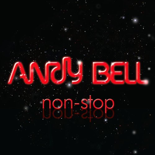 Andy Bell/Non Stop