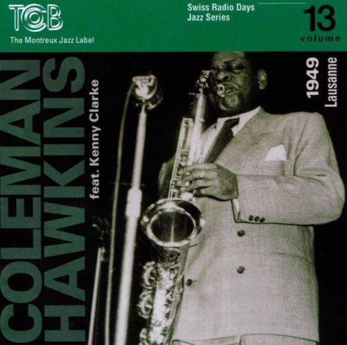 Coleman Hawkins/Vol. 13-Swiss Radio Days@Swiss Radio Days Jazz Series