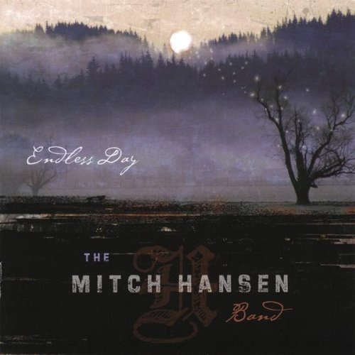 The Mitch Hansen Band/Endless Day