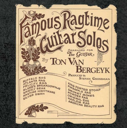 Ton Van Bergeyk/Famous Ragtime Guitar Solos