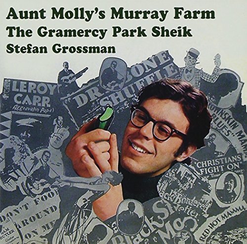 Stefan Grossman/Aunt Molly's Murray Farm