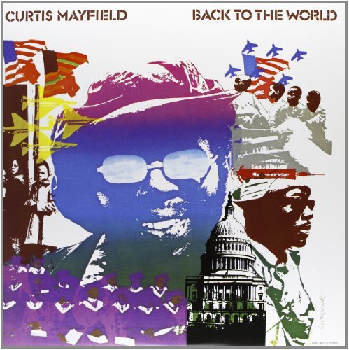 Curtis Mayfield/Back To The World