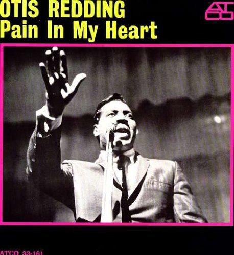Otis Redding/Pain In My Heart