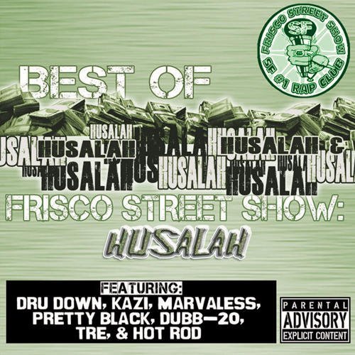 Husalah/Best Of Frisco Street Show-Hus@Explicit Version