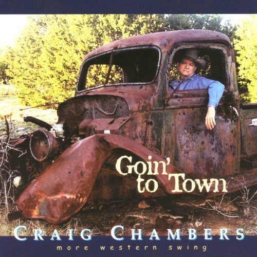 Craig Chambers/Goin' To Town