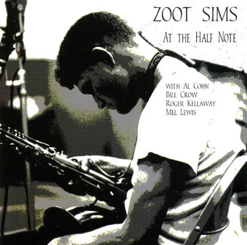 Zoot Sims At The Half Note 
